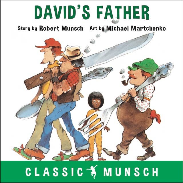 David’s Father (Classic Munsch Audio)