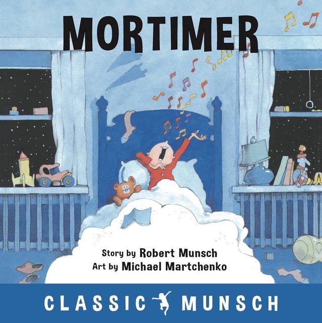 Mortimer (Classic Munsch Audio)