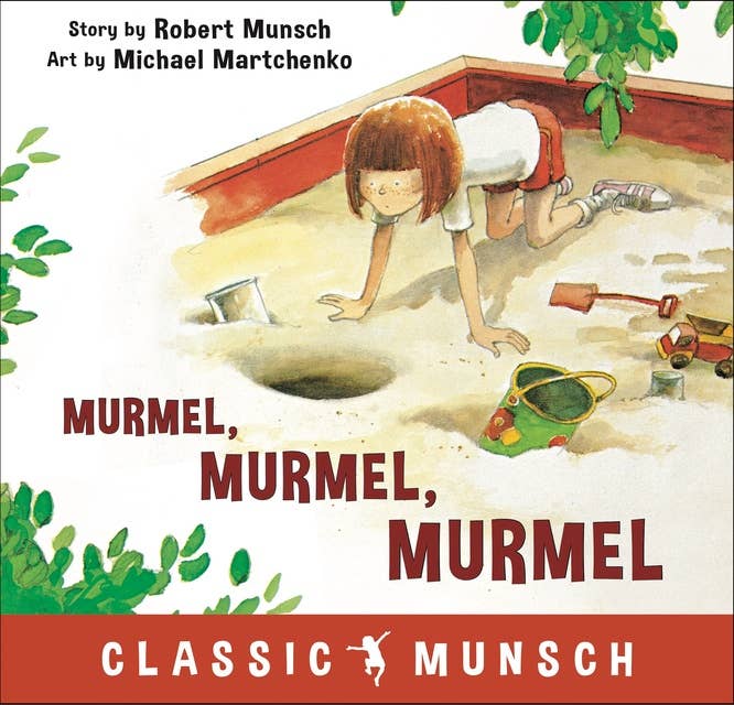 Murmel, Murmel, Murmel (Classic Munsch Audio)