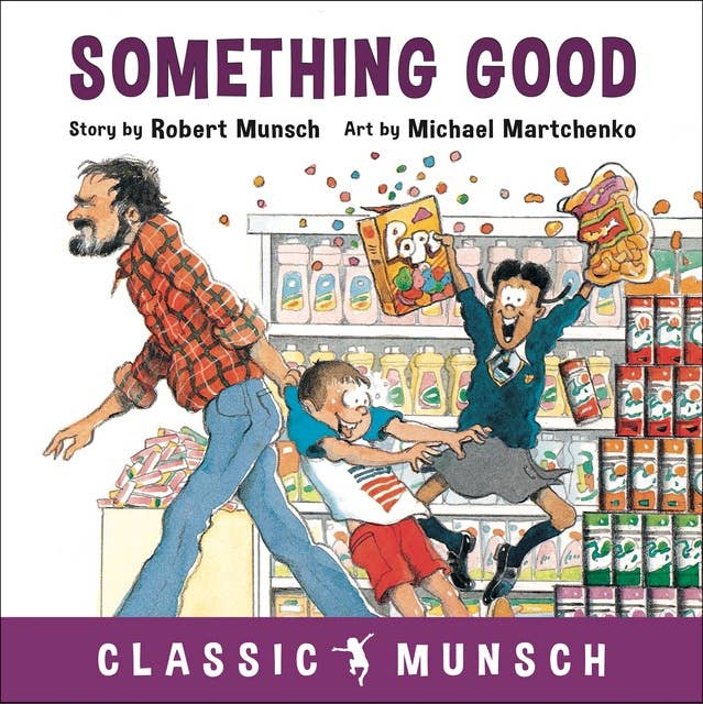 Something Good (Classic Munsch Audio)