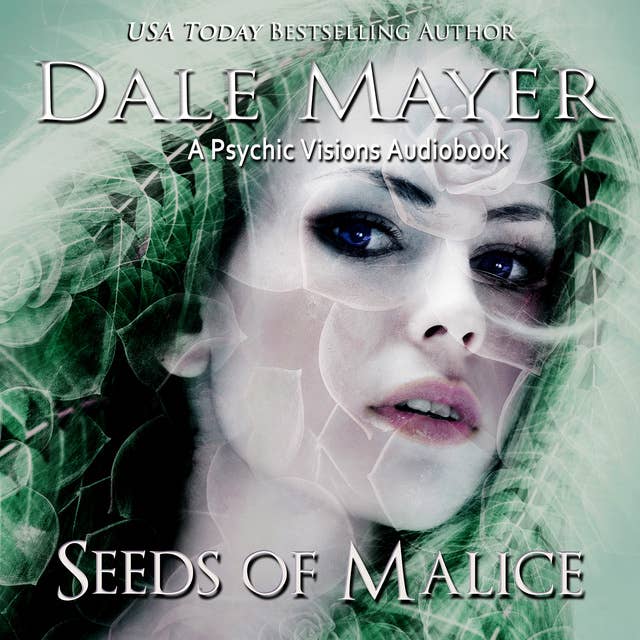 Seeds of Malice: A Psychic Visions Novel