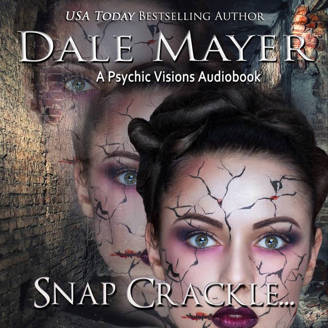 Snap, Crackle ...: A Psychic Visions Novel
