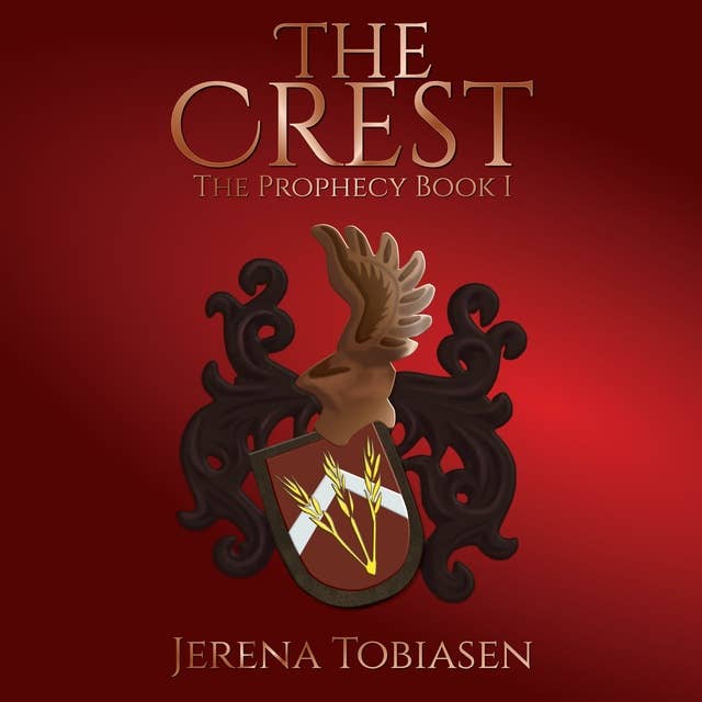 The Crest: The Prophecy Book I