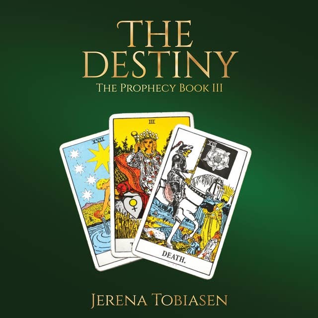 The Destiny: The Prophecy, Book III
