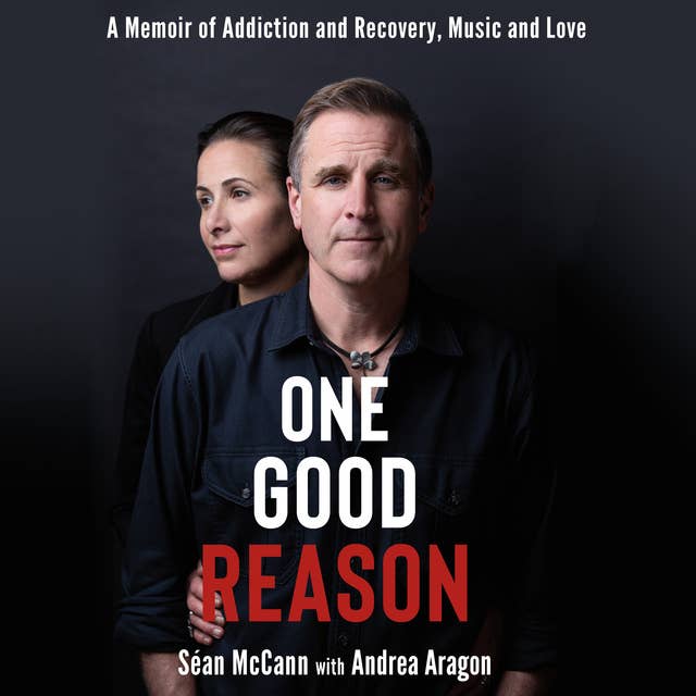 One Good Reason: A Memoir of Addiction and Recovery, Music and Love