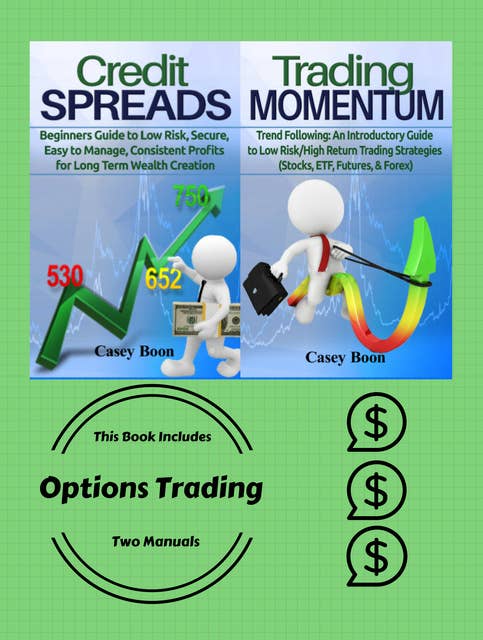 Options Trading:This Book Includes Two Manuals: Credit Spreads and Trading Momentum: This Book Includes Two Manuals: Credit Spreads and Trading Momentum