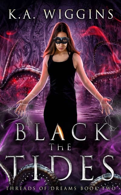 Black the Tides: Gothic-Paranormal YA Dark Fantasy