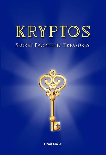 Kryptos: Secret Prophetic Treasures
