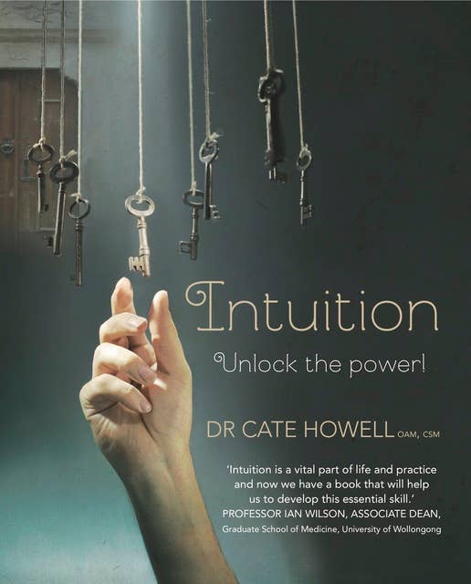 Intuition: Unlock the Power!