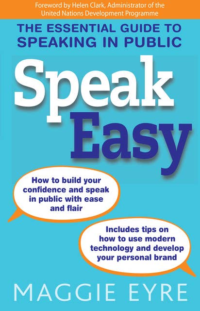 Speak Easy: The essential guide to speaking in public