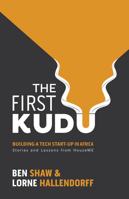 The First Kudu: Building a tech start-up in Africa