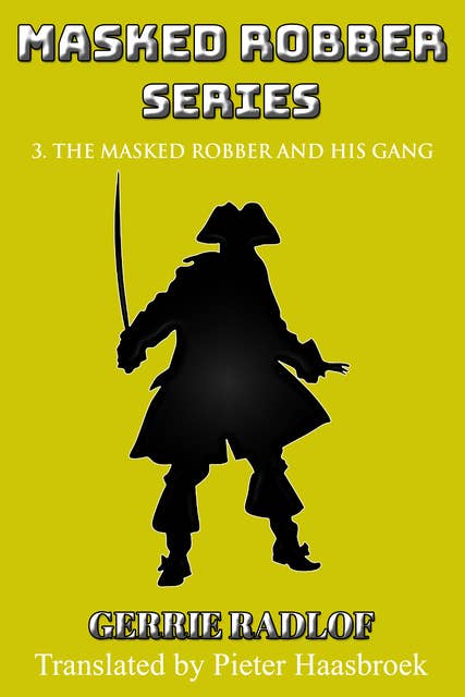 The Masked Robber and his Gang