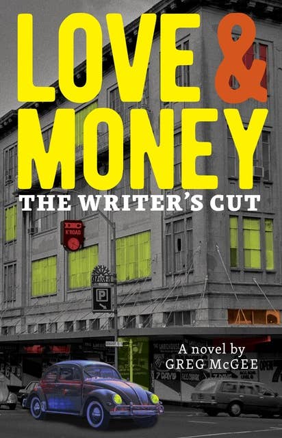 Love & Money: The Writer's Cut