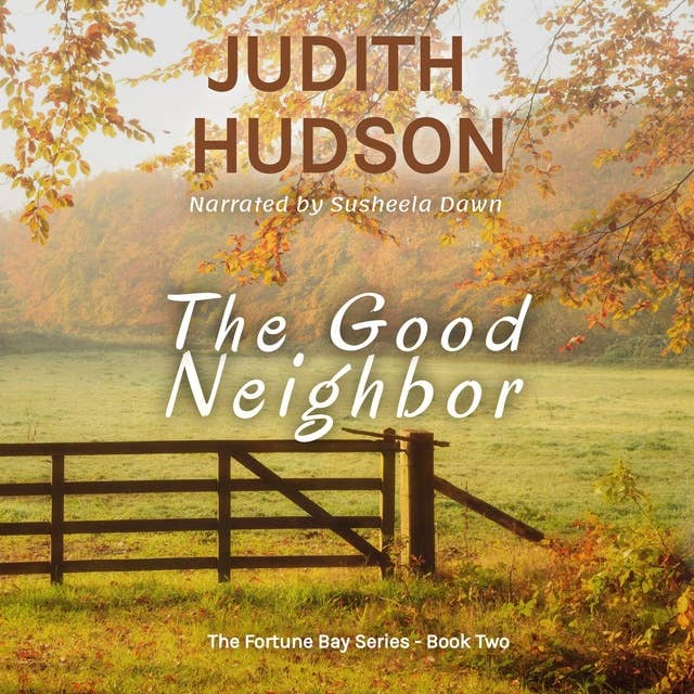 The Good Neighbor: A Small Town Romance