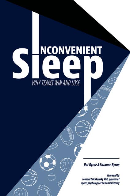 Inconvenient Sleep: Why Teams Win and Lose