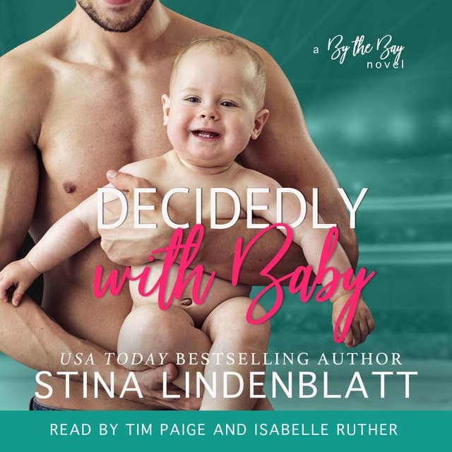 Decidedly with Baby: By the Bay, Book 2