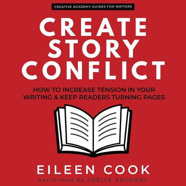 Create Story Conflict: How to increase tension in your writing and keep readers turning pages