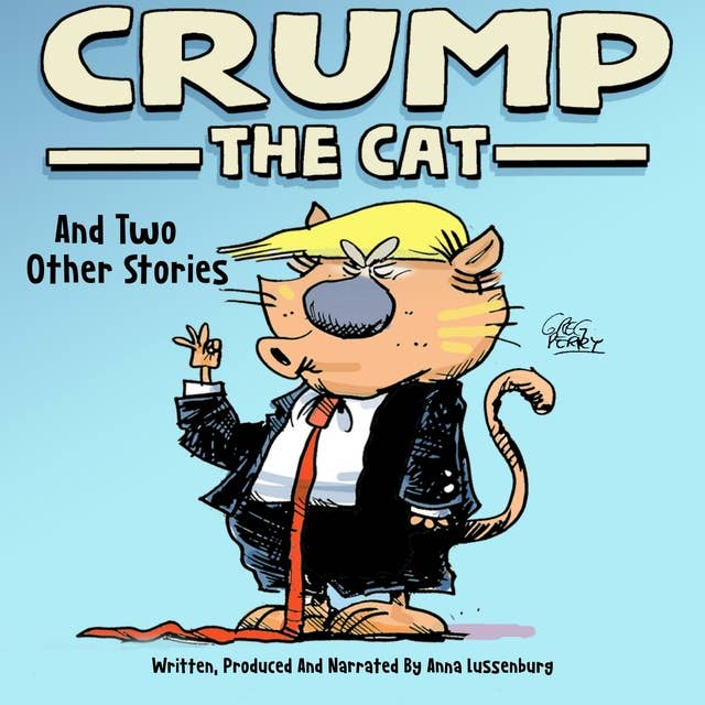 Crump the Cat: And Two Other Stories