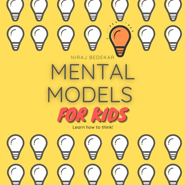 Mental Models for Kids: Learn How to Think!
