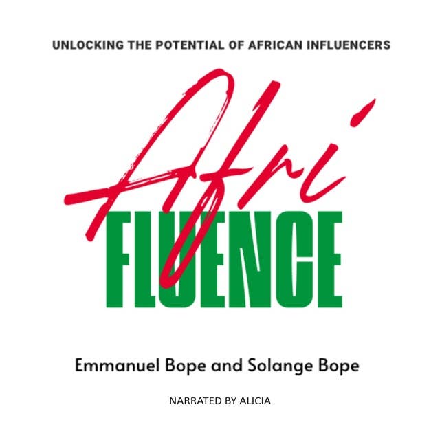 Afrifluence: Unlocking the Potential of African Influencers