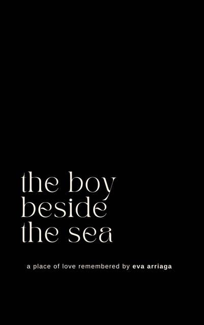 the boy beside the sea: a place of love remembered