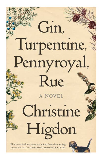 Gin, Turpentine, Pennyroyal, Rue: A Novel