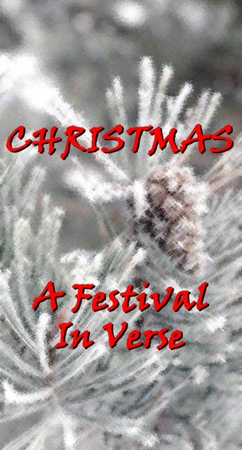 Christmas, A Festival In Verse