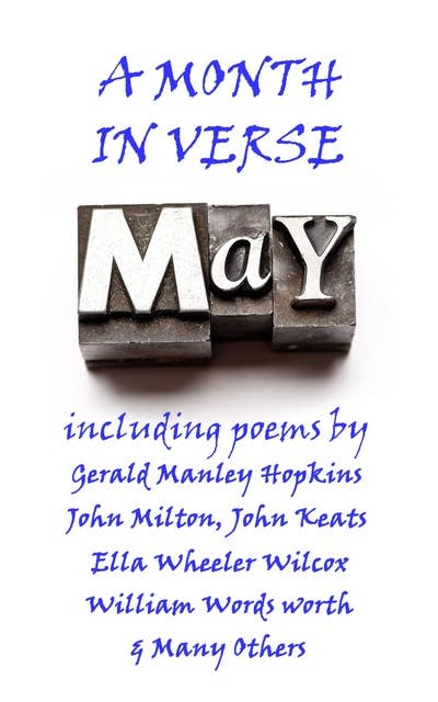 May, A Month In Verse