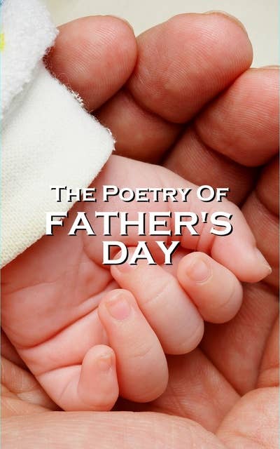Father's Day Poetry: The perfect Fathers day gift