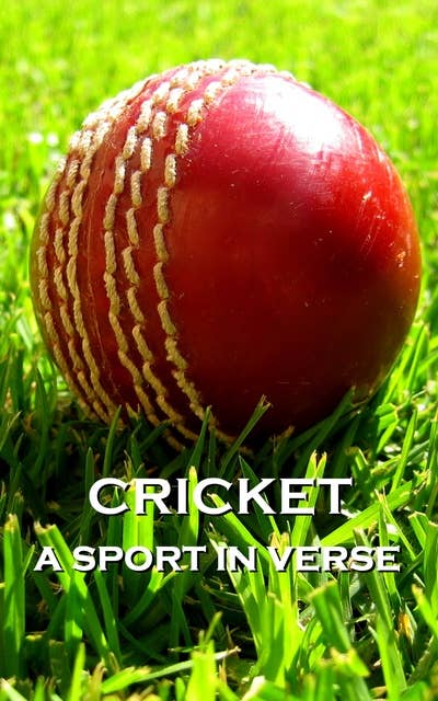 Cricket, A Sport In Verse