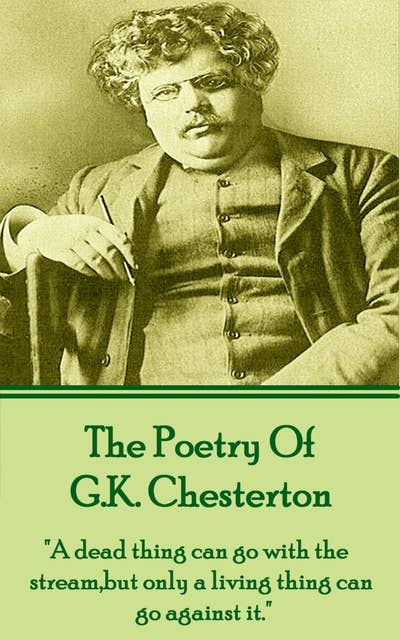 GK Chesterton, The Poetry Of