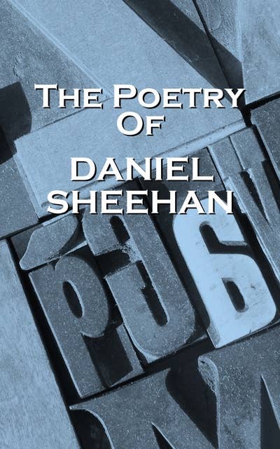 The Poetry Of Daniel Sheehan