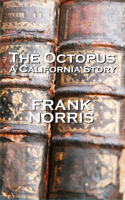 The Octopus ( A California Story)