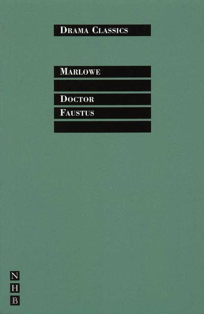Doctor Faustus: Full Text and Introduction (NHB Drama Classics)