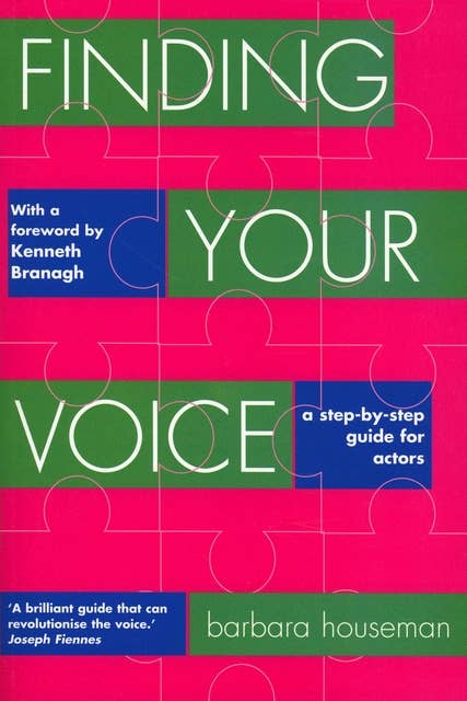 Finding Your Voice: A step-by-step guide for actors