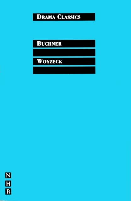 Woyzeck: Full Text and Introduction (NHB Drama Classics)
