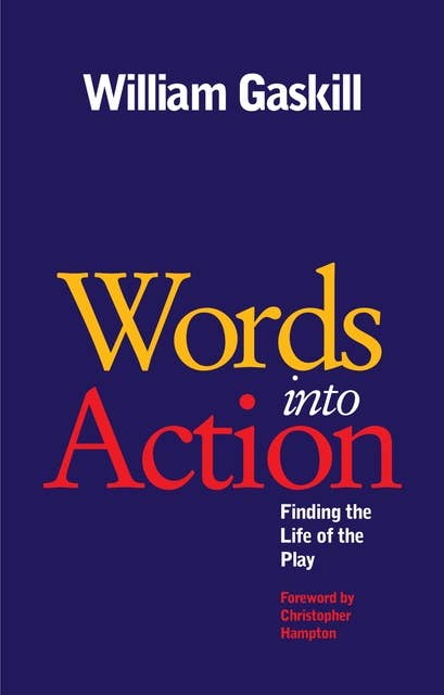 ﻿Words into Action: Finding the Life of the Play
