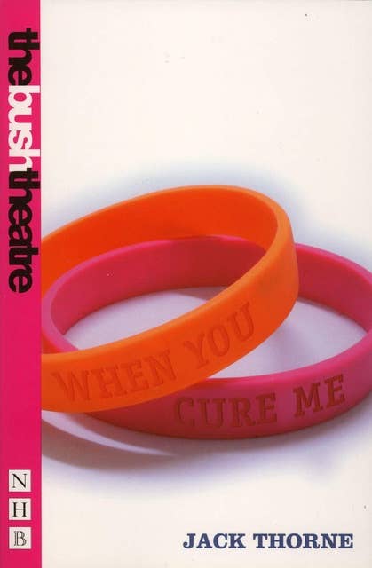 Cover for When You Cure Me (NHB Modern Plays)