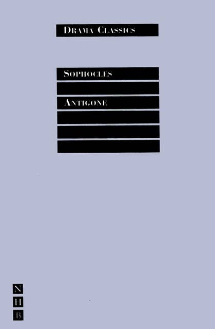 Antigone: Full Text and Introduction (NHB Drama Classics)