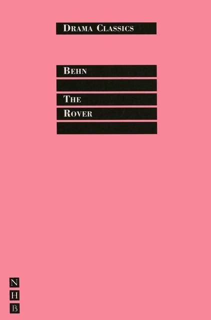 The Rover: Full Text and Introduction (NHB Drama Classics)