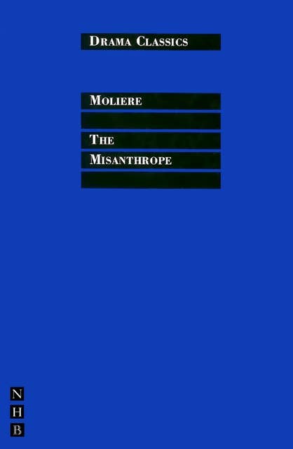 The Misanthrope: Full Text and Introduction (NHB Drama Classics)