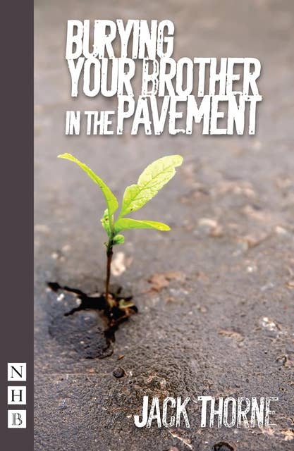 Burying Your Brother in the Pavement (NHB Modern Plays)