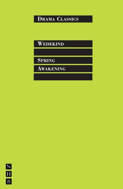 Spring Awakening: Full Text and Introduction (NHB Drama Classics)