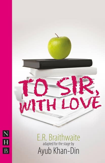 To Sir, With Love (Stage Version) (NHB Modern Plays)