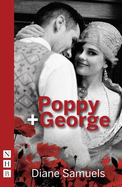 Poppy + George (NHB Modern Plays)
