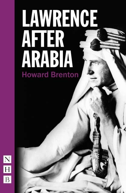 Lawrence After Arabia (NHB Modern Plays)