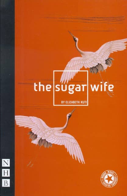 The Sugar Wife (NHB Modern Plays)