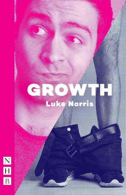 Growth (NHB Modern Plays)