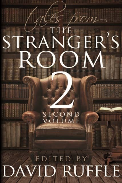 Tales from the Stranger's Room - Volume 2