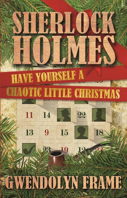 Sherlock Holmes Have Yourself a Chaotic Little Christmas